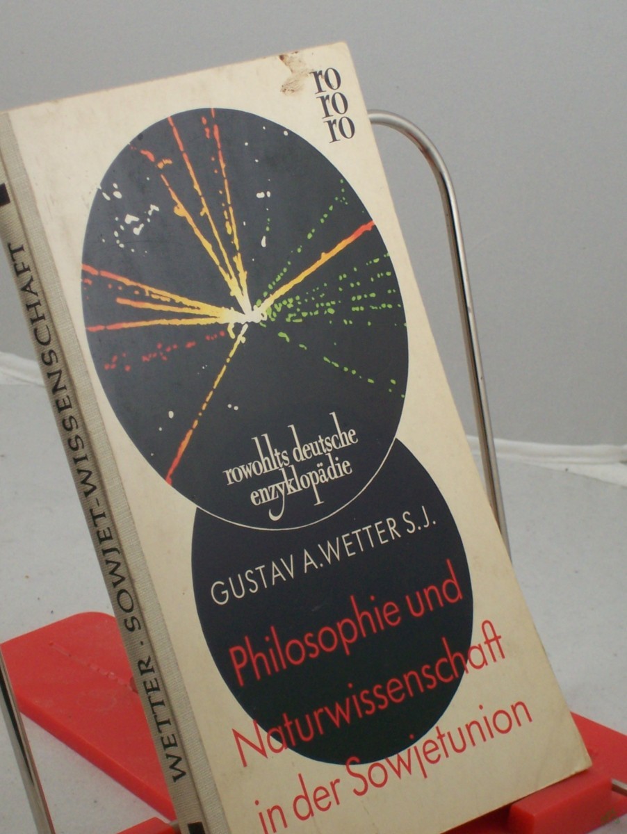 Product image 1 of the product “Philosophie und Naturwissenschaft in der Sowjetunion : Um e. Quellenteil erweiterte Bearb. / Gustav A. Wetter ”