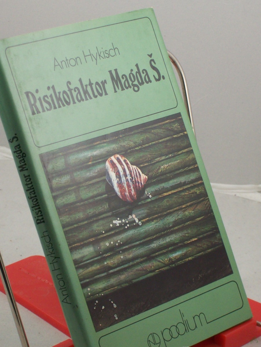 Artikelbild 1 des Artikels “Risikofaktor Magda S. / Anton Hykisch. Ins Dt. übertr. von Hildegard Ruge “