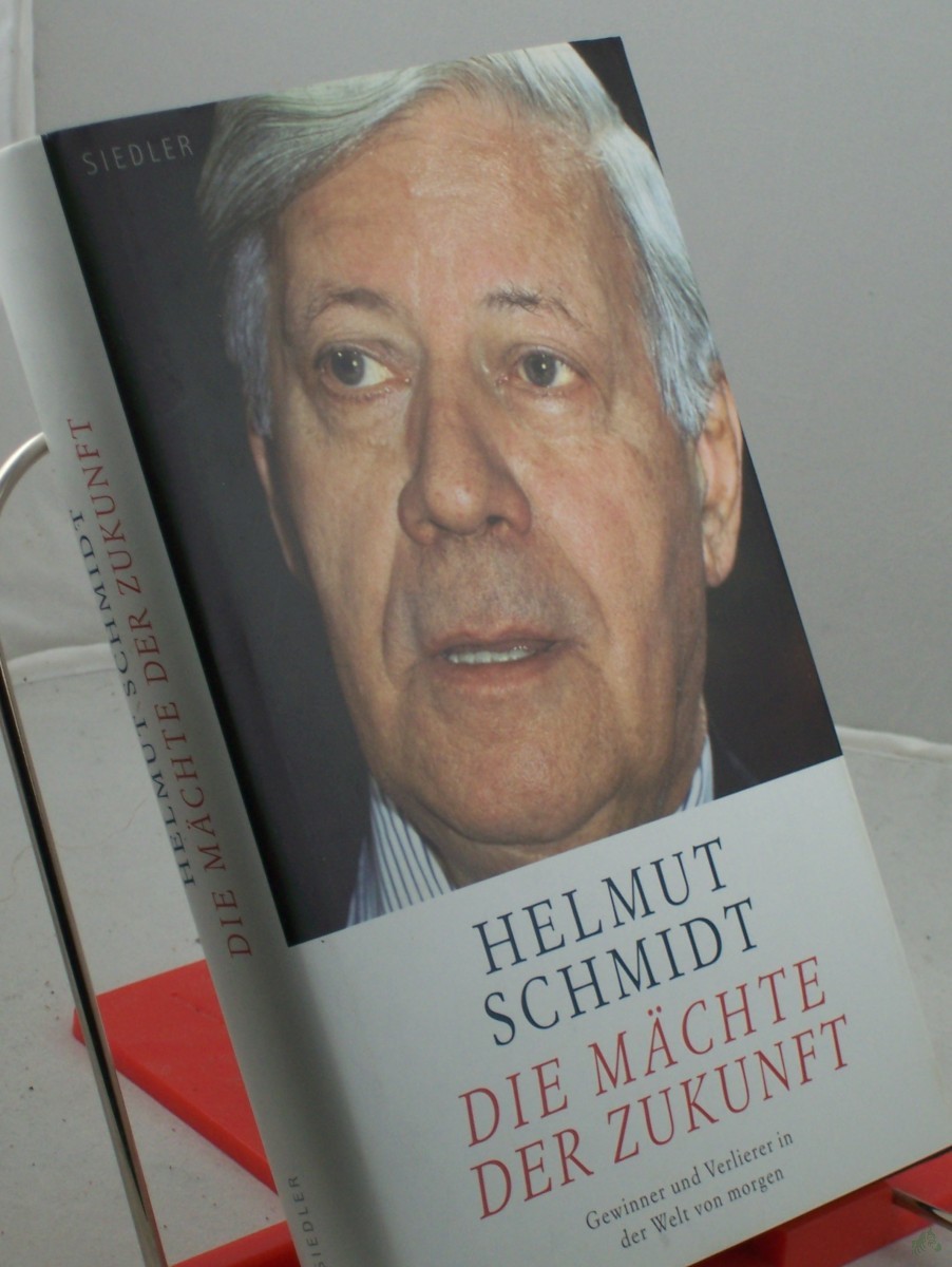 Product image 1 of the product “Die Mächte der Zukunft : Gewinner und Verlierer in der Welt von morgen / Helmut Schmidt ”