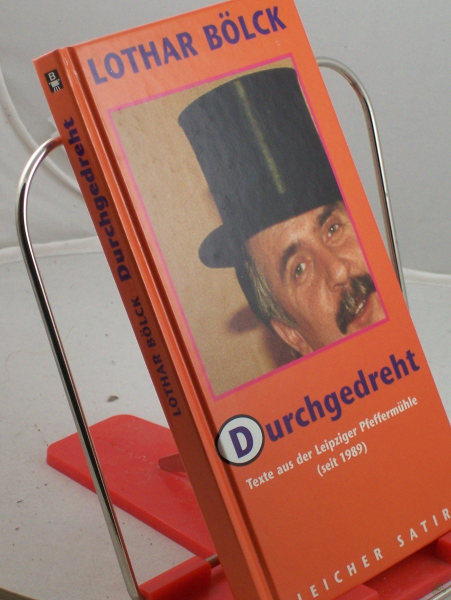 Artikelbild 1 des Artikels “Durchgedreht : Texte aus der Leipziger Pfeffermühle / Lothar Bölck “