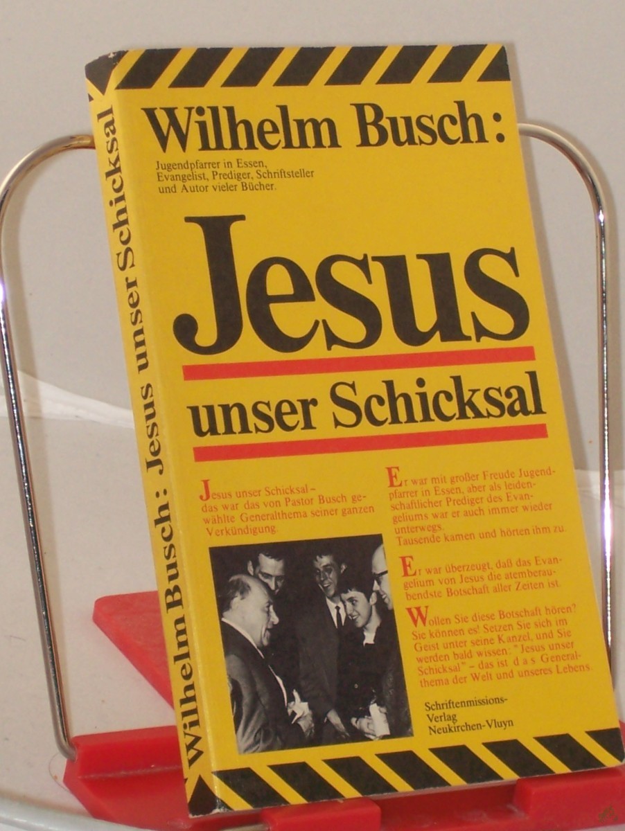 Product image 1 of the product “Jesus unser Schicksal : Vortr. nach Tonbändern / Wilhelm Busch ”