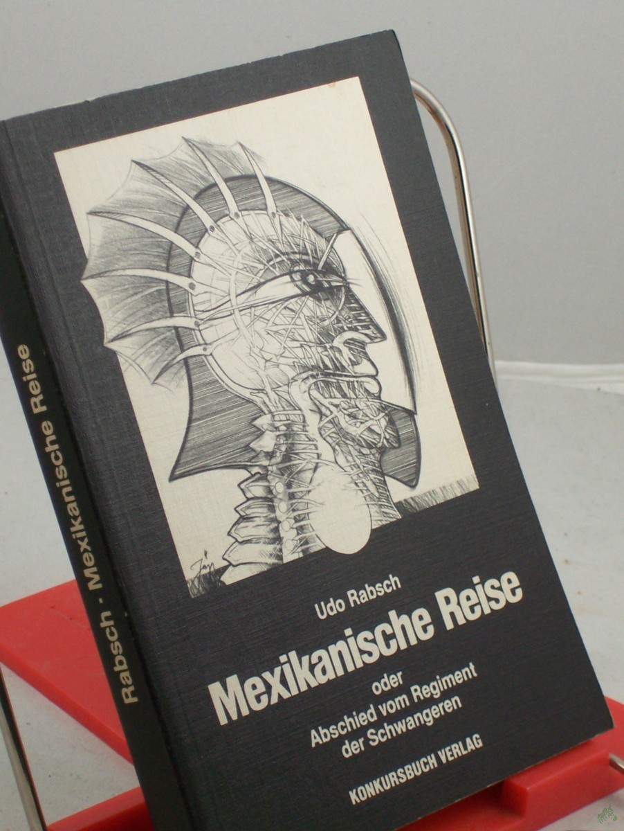Product image 1 of the product “Mexikanische Reise oder Abschied vom Regiment der Schwangeren / Udo Rabsch ”