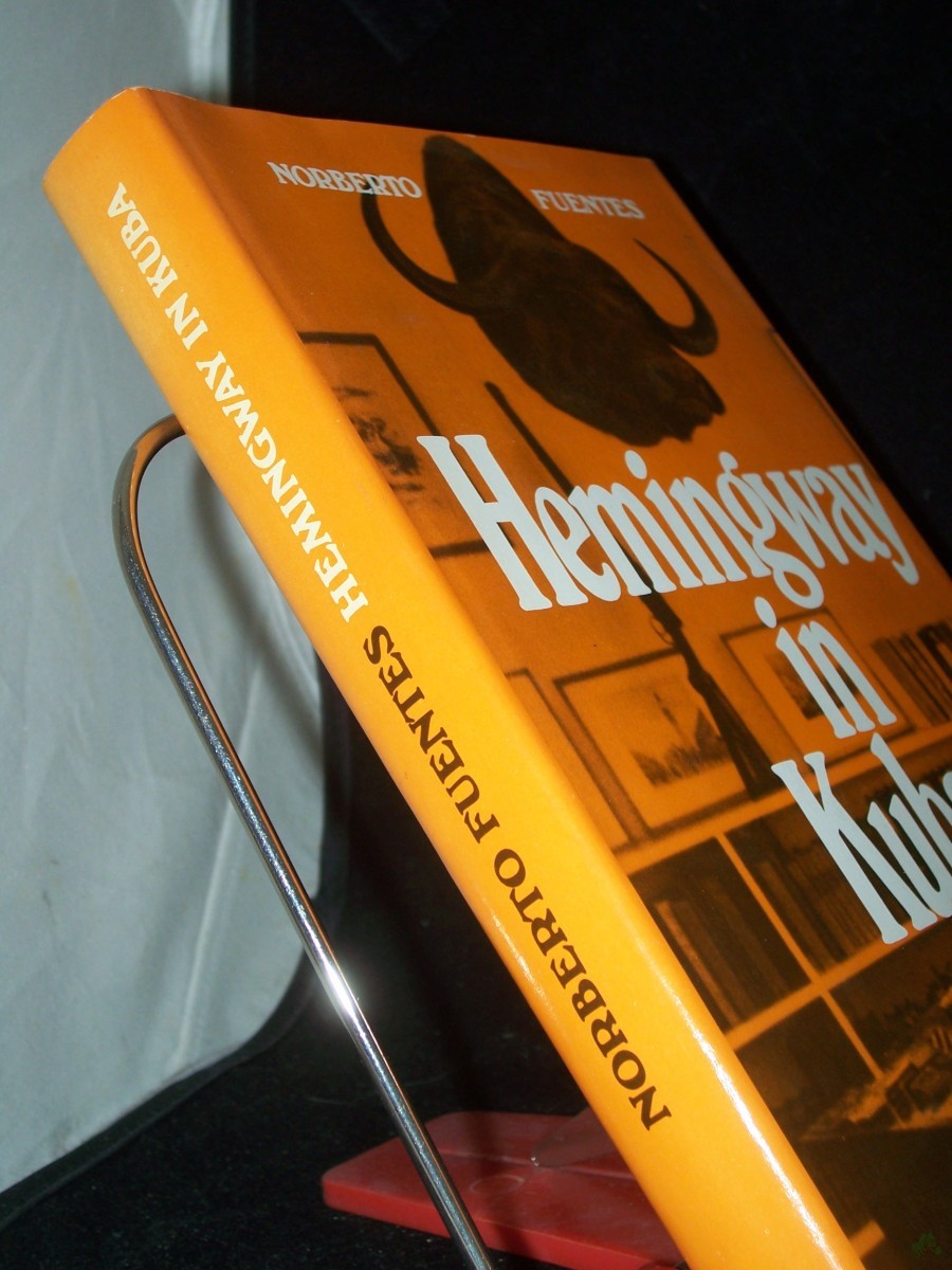 Product image 1 of the product “Hemingway in Kuba / Norberto Fuentes. Dt. von Andreas Klotsch. Mit e. Vorw. von Gabriel García Márquez ”