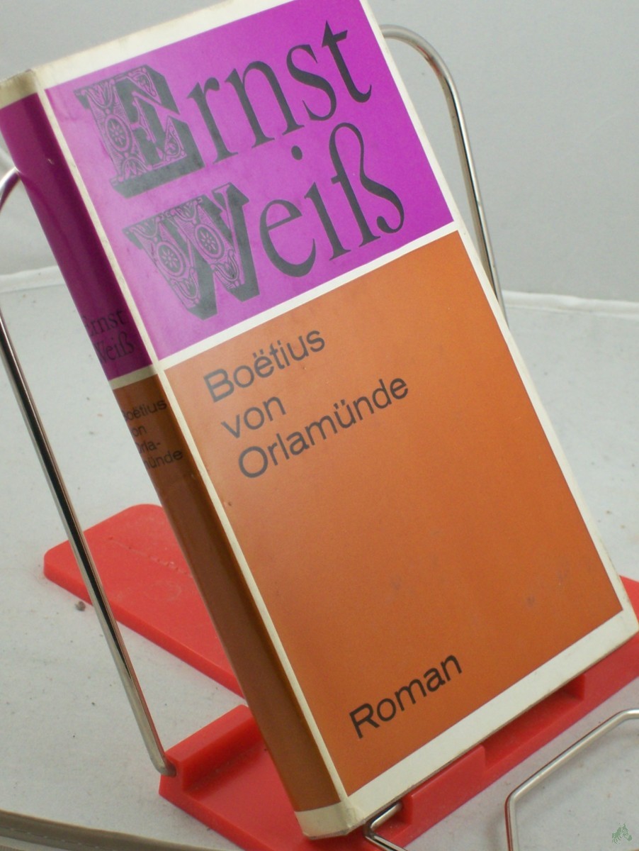 Artikelbild 1 des Artikels “Boetius von Orlamünde : Roman / Ernst Weiss. Mit e. Nachw. v. Alfred Klein “