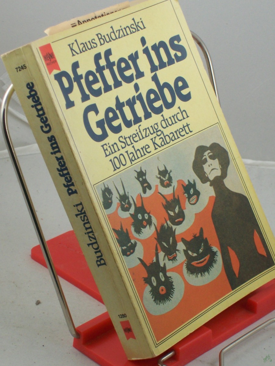 Product image 1 of the product “Pfeffer ins Getriebe : e. Streifzug durch 100 Jahre Kabarett / Klaus Budzinski ”