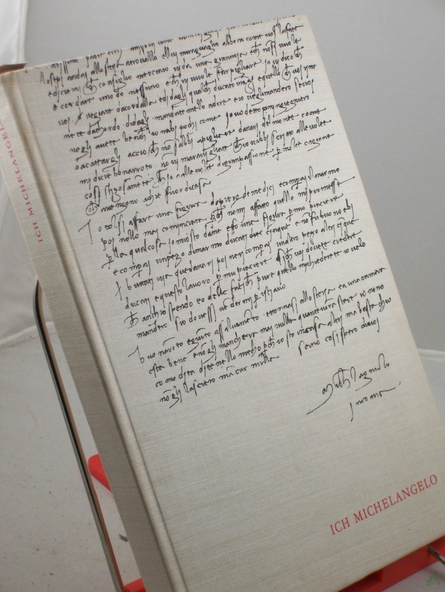 Artikelbild 1 des Artikels “Ich Michelangelo : Briefe, Dichtungen u. Gespräche in e. Auswahl / Michelangelo. Hrsg. von Fritz Erpel “