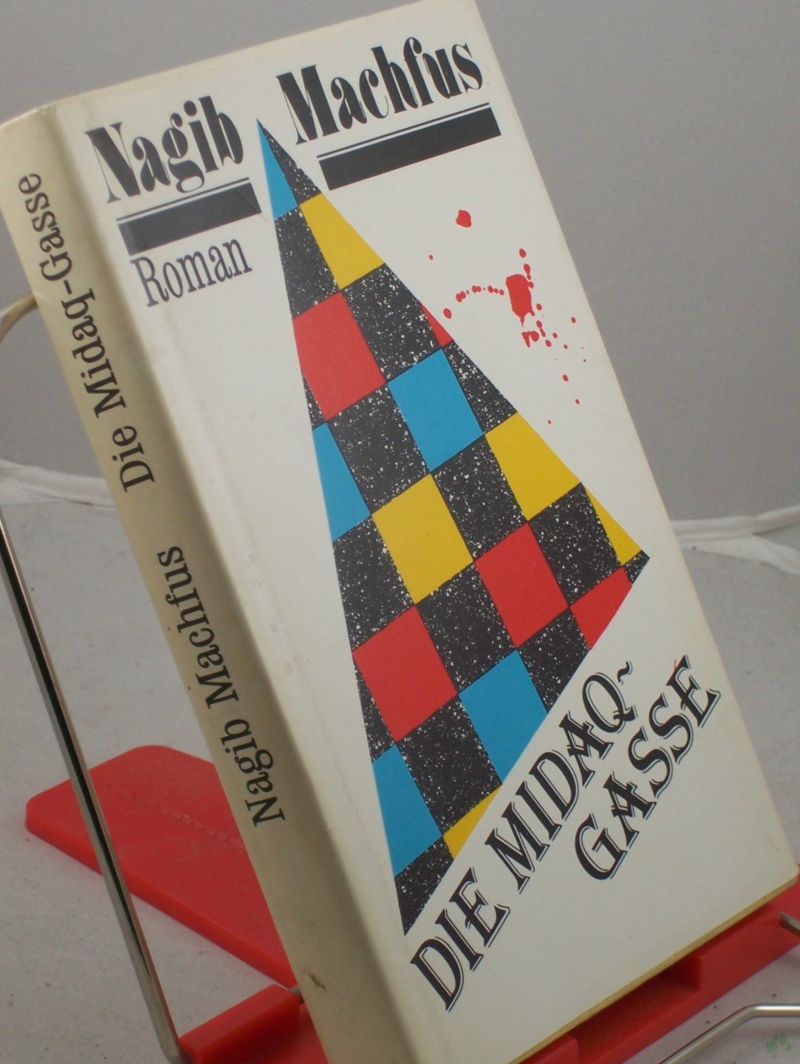 Product image 1 of the product “Die Midaq-Gasse : Roman / Nagib Machfus. Aus d. Arab. von Doris Erpenbeck ”
