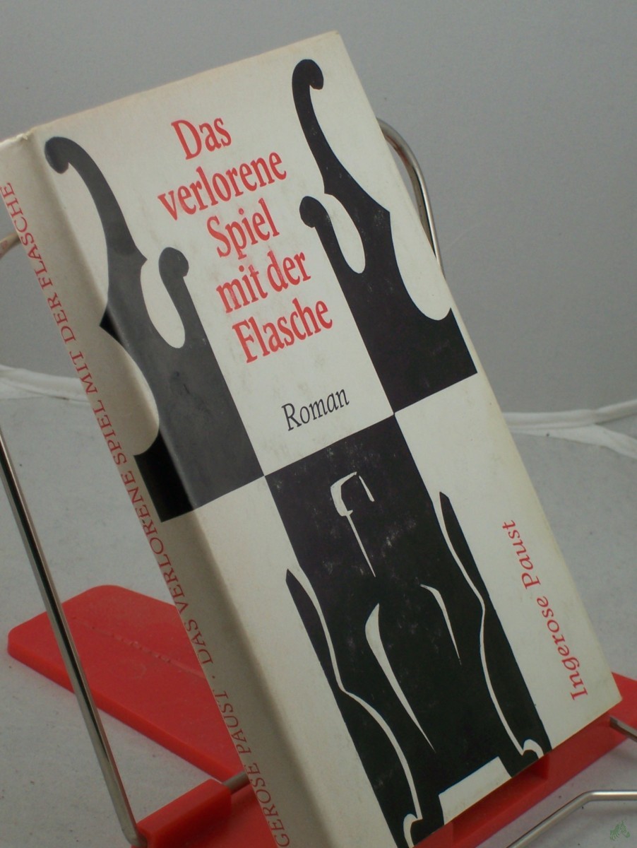 Artikelbild 1 des Artikels “Das verlorene Spiel mit der Flasche : Roman / Ingerose Paust “