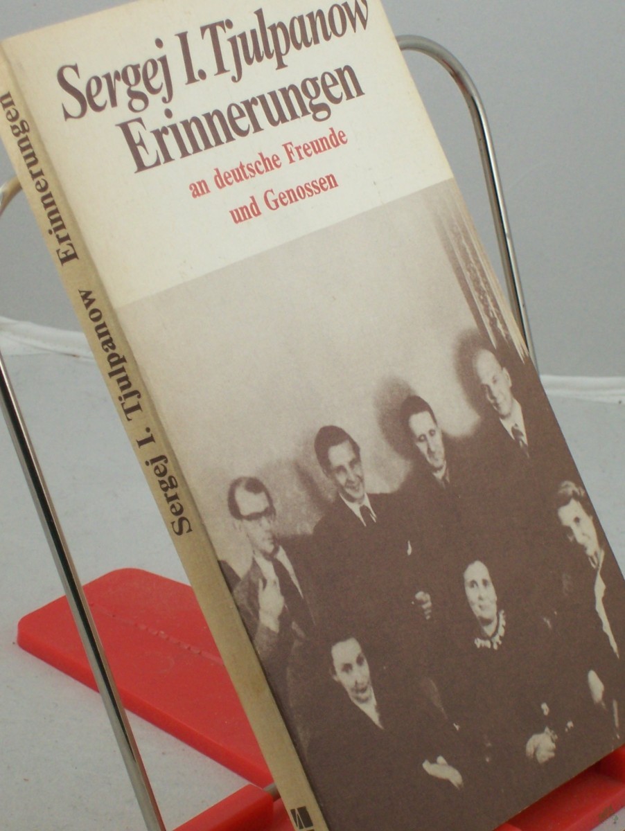 Artikelbild 1 des Artikels “Erinnerungen an deutsche Freunde und Genossen / Sergej I. Tjulpanow “
