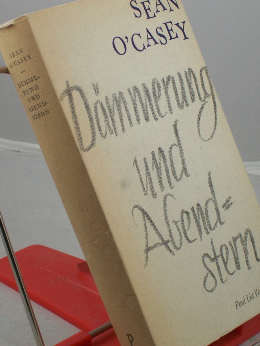 Artikelbild 1 des Artikels “Dämmerung und Abendstern / Sean O'Casey. Übers. aus d. Engl. von Werner Beyer. Mit e. Nachw. von Otto Brandstädter “