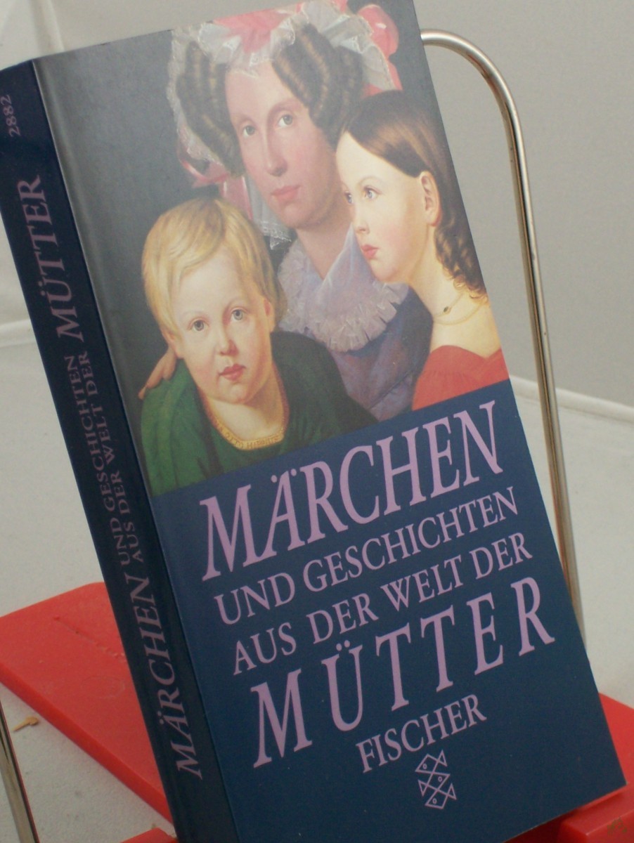 Artikelbild 1 des Artikels “Märchen und Geschichten aus der Welt der Mütter / hrsg. von Sigrid Früh “