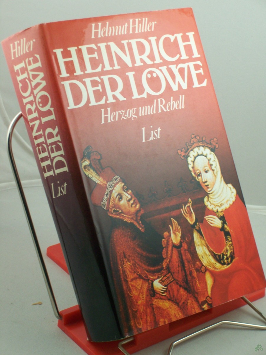 Artikelbild 1 des Artikels “Heinrich der Löwe : Herzog u. Rebell ; e. Chronik / Helmut Hiller. Reg.: Irene Matthes “