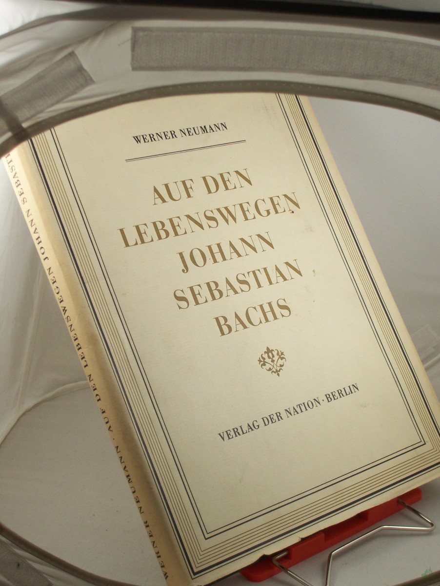 Artikelbild 1 des Artikels “Auf den Lebenswegen Johann Sebastian Bachs / Werner Neumann “