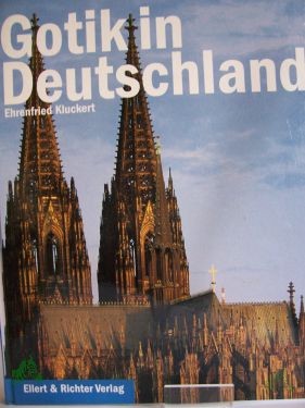 Artikelbild 1 des Artikels “Gotik in Deutschland / Ehrenfried Kluckert “
