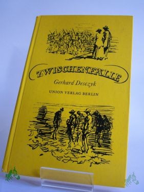 Artikelbild 1 des Artikels “Zwischenfälle auf der Lebensreise : ungelogene Geschichten / Gerhard Desczyk. Illustrationen: Hanns Georgi “