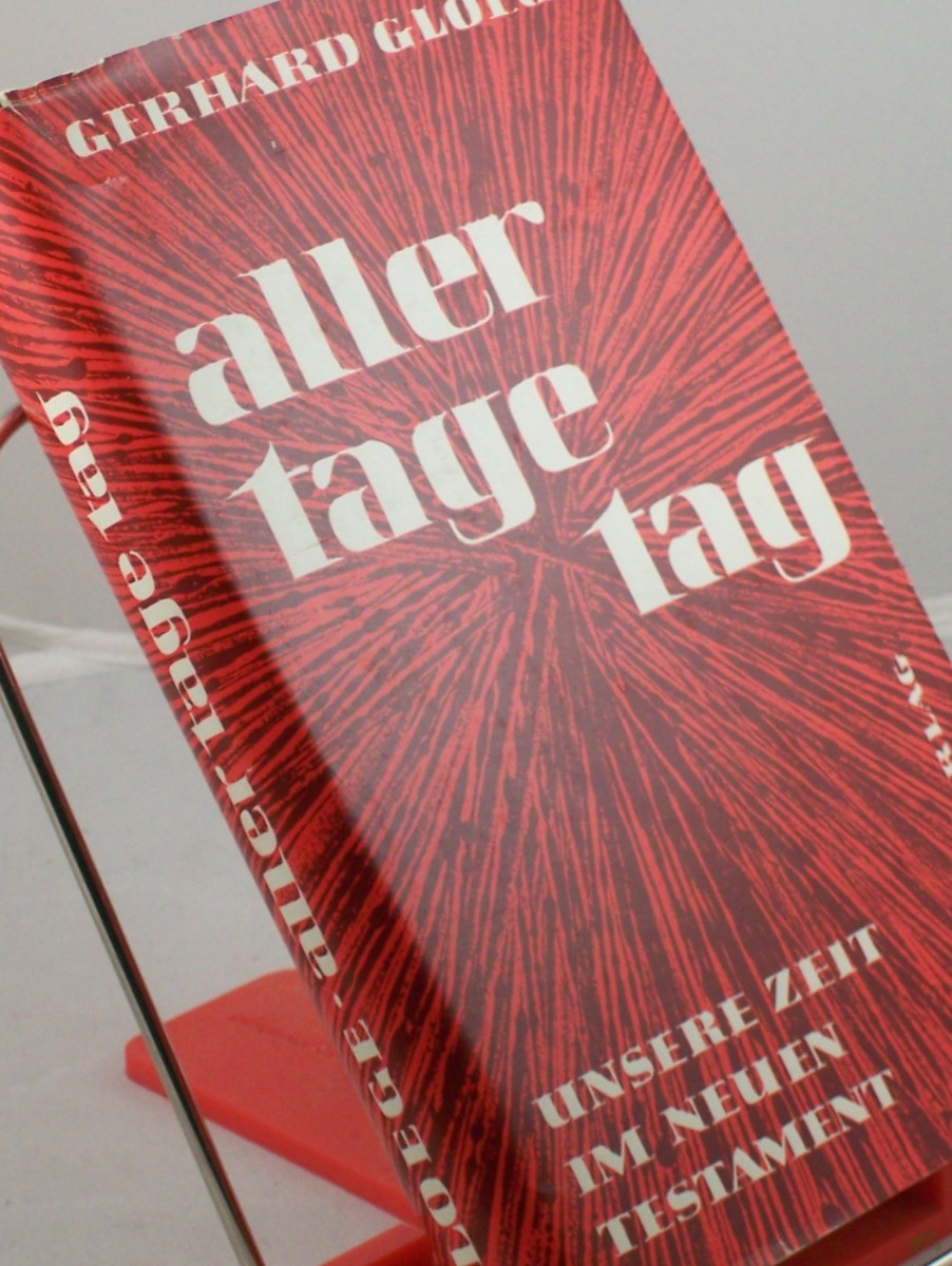 Artikelbild 1 des Artikels “Aller Tage Tag : Unsere Zeit im Neuen Testament / Gerhard Gloege “