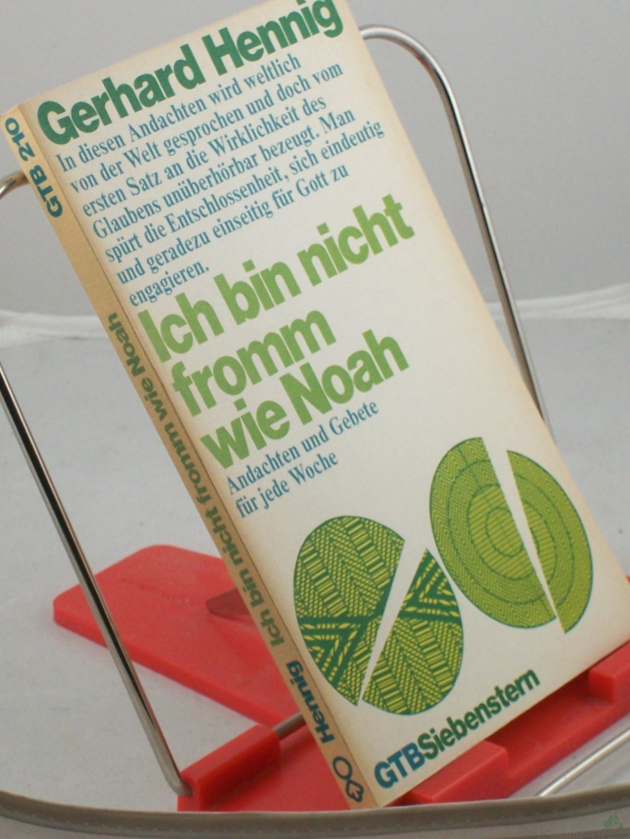 Artikelbild 1 des Artikels “Ich bin nicht fromm wie Noah : Andachten u. Gebete für jede Woche / Gerhard Hennig “