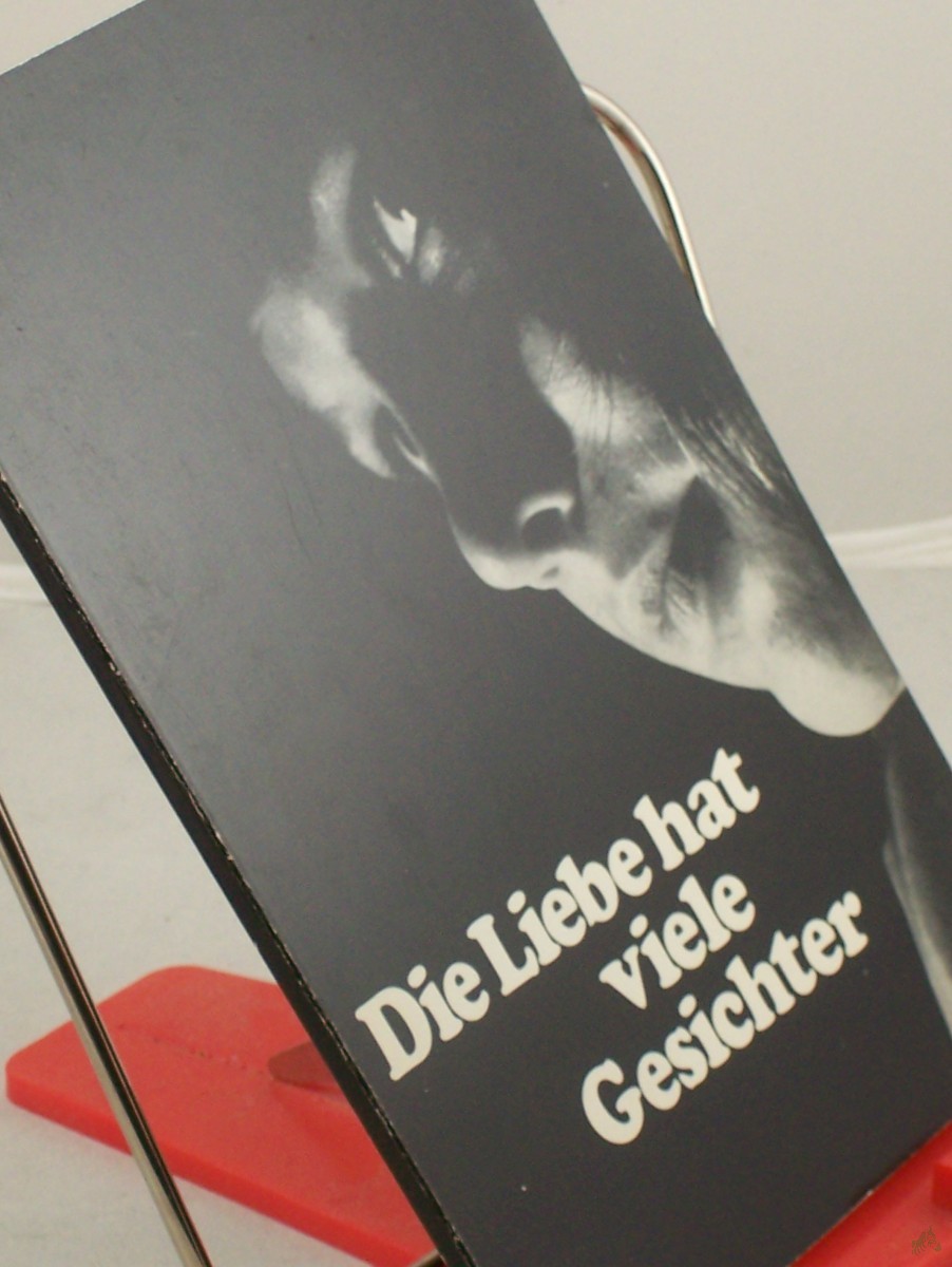 Product image 1 of the product “Die Liebe hat viele Gesichter / Kurt Rommel ”