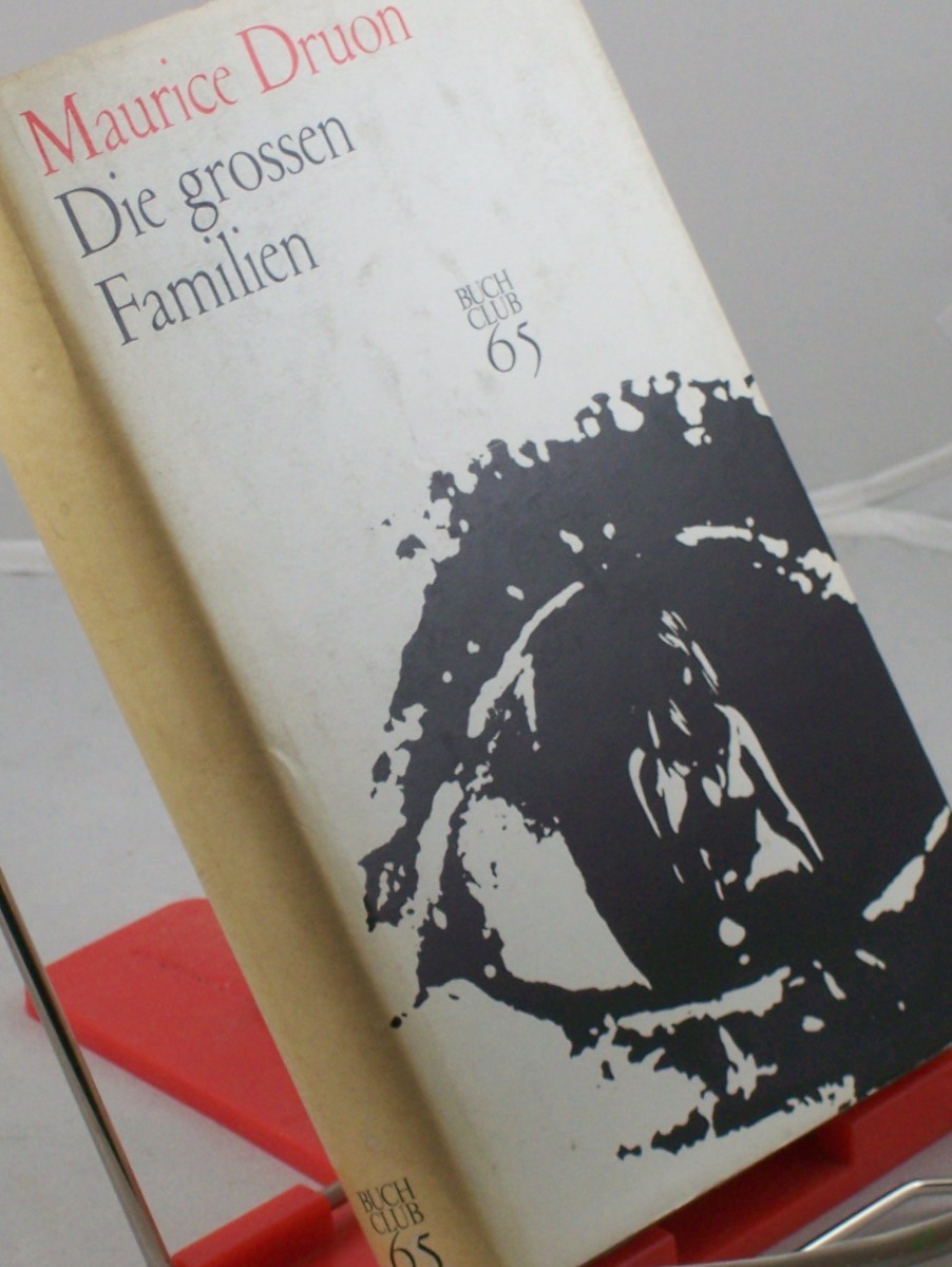 Artikelbild 1 des Artikels “Die großen Familien : Roman / Maurice Druon. Dt. Übertr. v. Lotte Frauendienst “