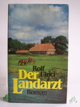 Artikelbild 1 des Artikels “Der Landarzt : Roman / Rolf Ulrici “