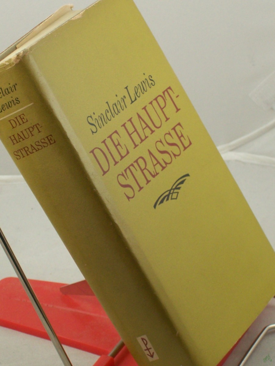 Artikelbild 1 des Artikels “Die Hauptstrasse : Roman / Sinclair Lewis. Übers. aus d. Amerikan. von Franz Fein, erg. von Eva Schafferus. Mit e. Nachw. von Joachim Krehayn “