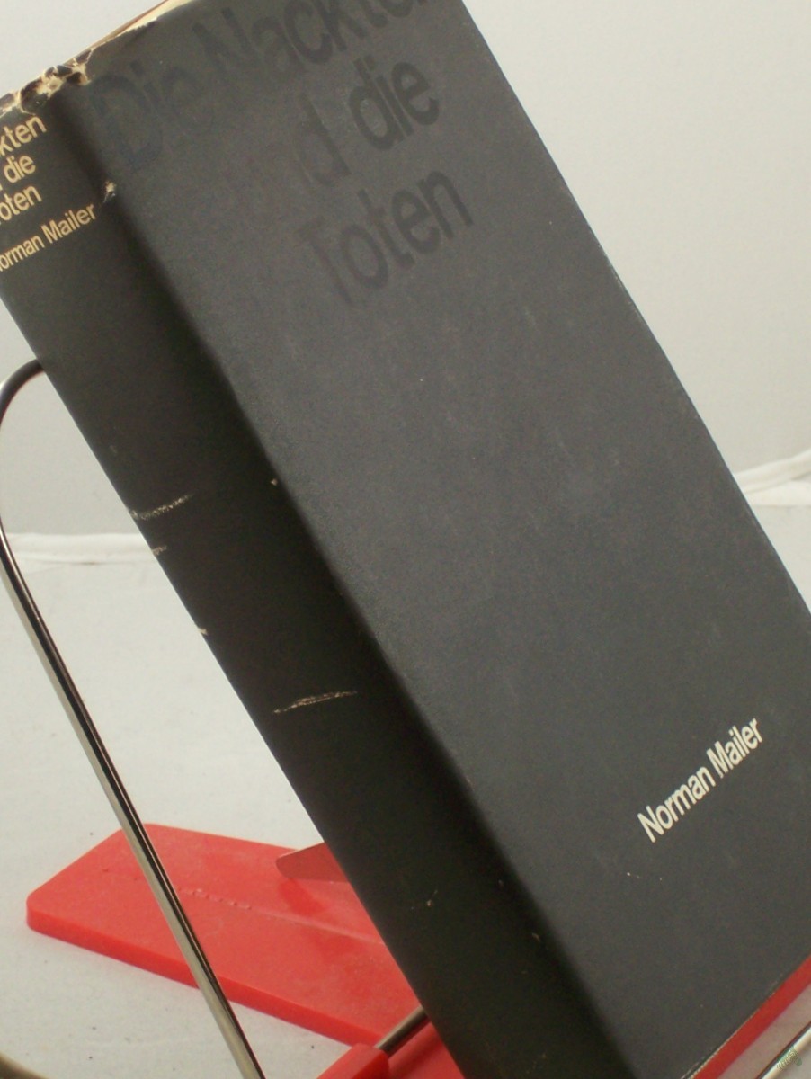 Artikelbild 1 des Artikels “Die Nackten und die Toten : Roman / Norman Mailer. Aus d. Amerikan. Dt. Übertr. von Walter Kahnert “