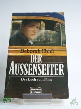 Artikelbild 1 des Artikels “Der Aussenseiter : das Buch zum Film / Deborah Chiel. Aus dem Engl. von Ursula Walther “