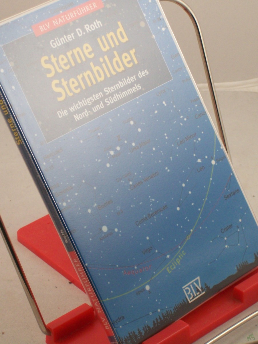 Artikelbild 1 des Artikels “Sterne und Sternbilder : die wichtigsten Sternbilder des Nord- und Südhimmels / Günter D. Roth “