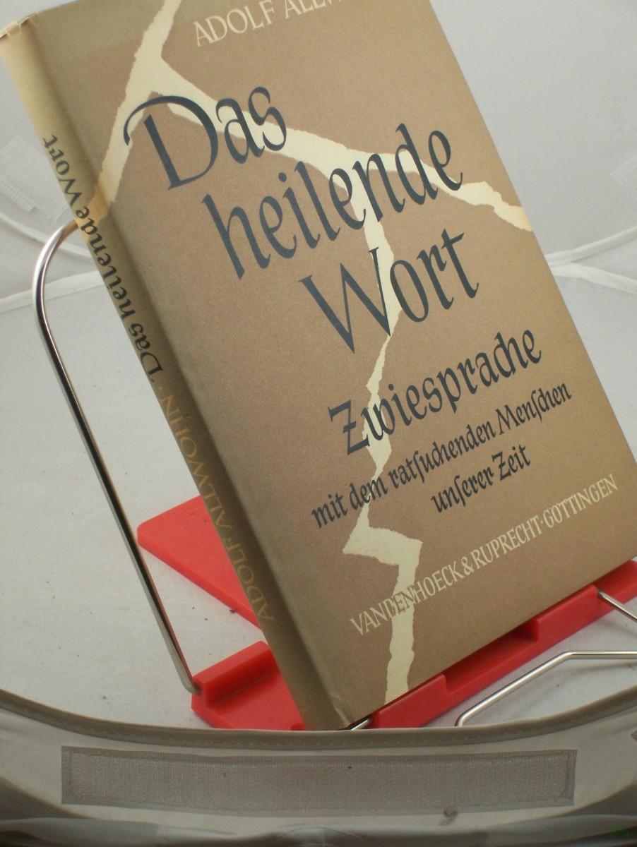 Artikelbild 1 des Artikels “Das heilende Wort : Zwiesprache mit dem ratsuchenden Menschen unserer Zeit / Adolf Allwohn “