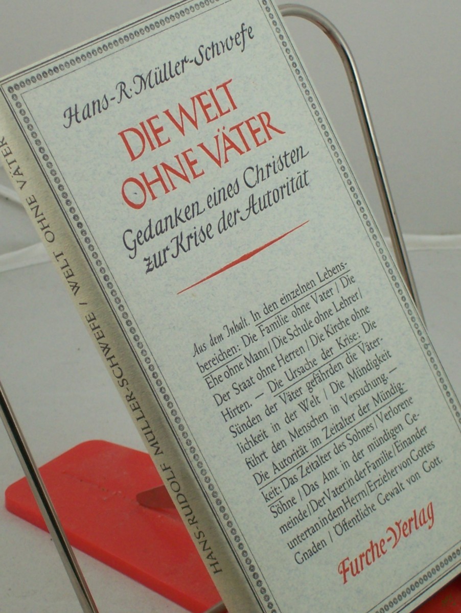 Artikelbild 1 des Artikels “Die Welt ohne Väter : Gedanken eines Christen zur Krise der Autorität / Hans-Rudolf Müller-Schwefe “