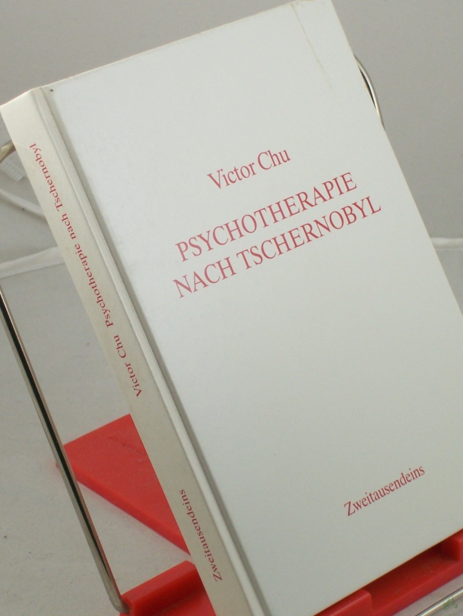 Artikelbild 1 des Artikels “Psychotherapie nach Tschernobyl / Victor Chu “