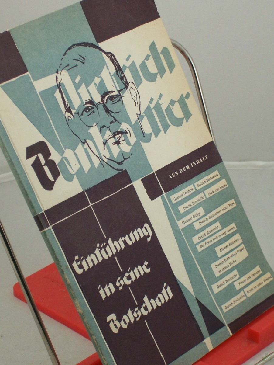 Artikelbild 1 des Artikels “Dietrich Bonhoeffer, Einführung in seine Botschaft “