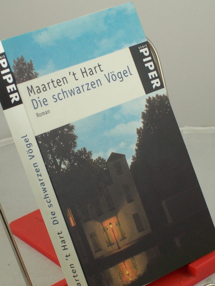Artikelbild 1 des Artikels “Die schwarzen Vögel : Roman / Maarten 't Hart. Aus dem Niederländ. von Marianne Holberg “