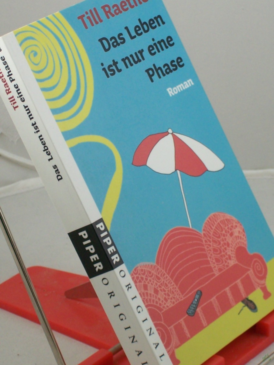 Artikelbild 1 des Artikels “Das Leben ist nur eine Phase : Roman / Till Raether “