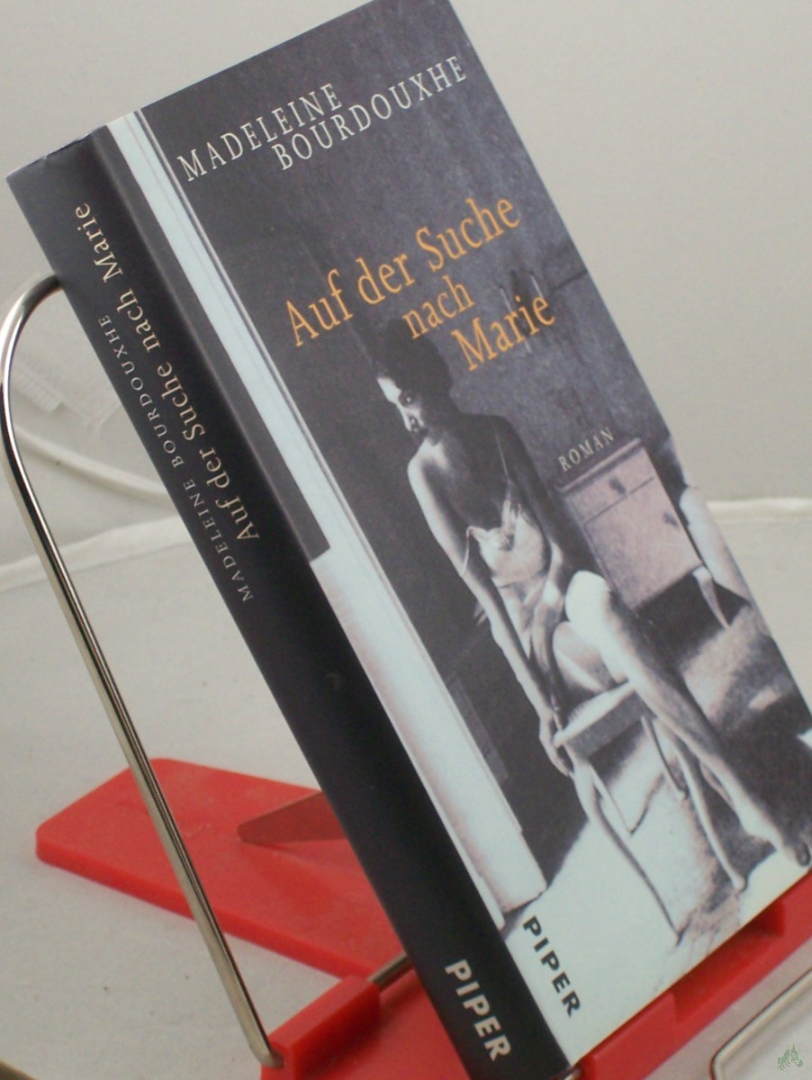 Product image 1 of the product “Auf der Suche nach Marie : Roman / Madeleine Bourdouxhe. Aus dem Franz. von Monika Schlitzer. Mit einem Nachw. von Faith Evans ”