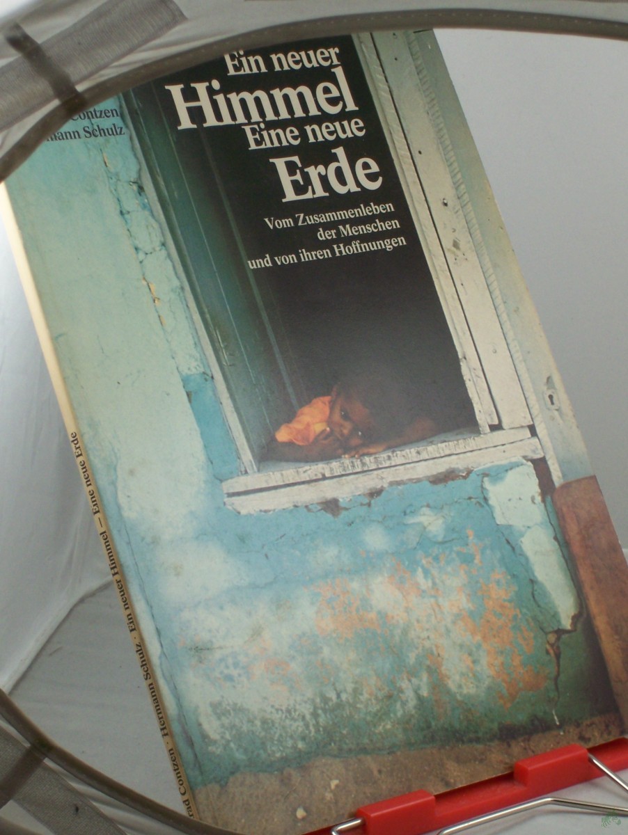 Artikelbild 1 des Artikels “Ein neuer Himmel, eine neue Erde : vom Zusammenleben d. Menschen u. von ihren Hoffnungen / Conrad Contzen ; Hermann Schulz “