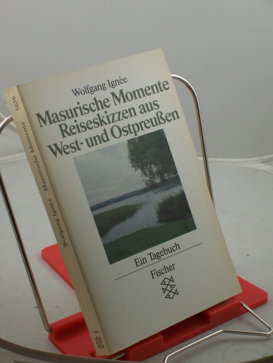 Product image 1 of the product “Masurische Momente : Reiseskizzen aus West- u. Ostpreussen ; e. Tagebuch / Wolfgang Ignée ”