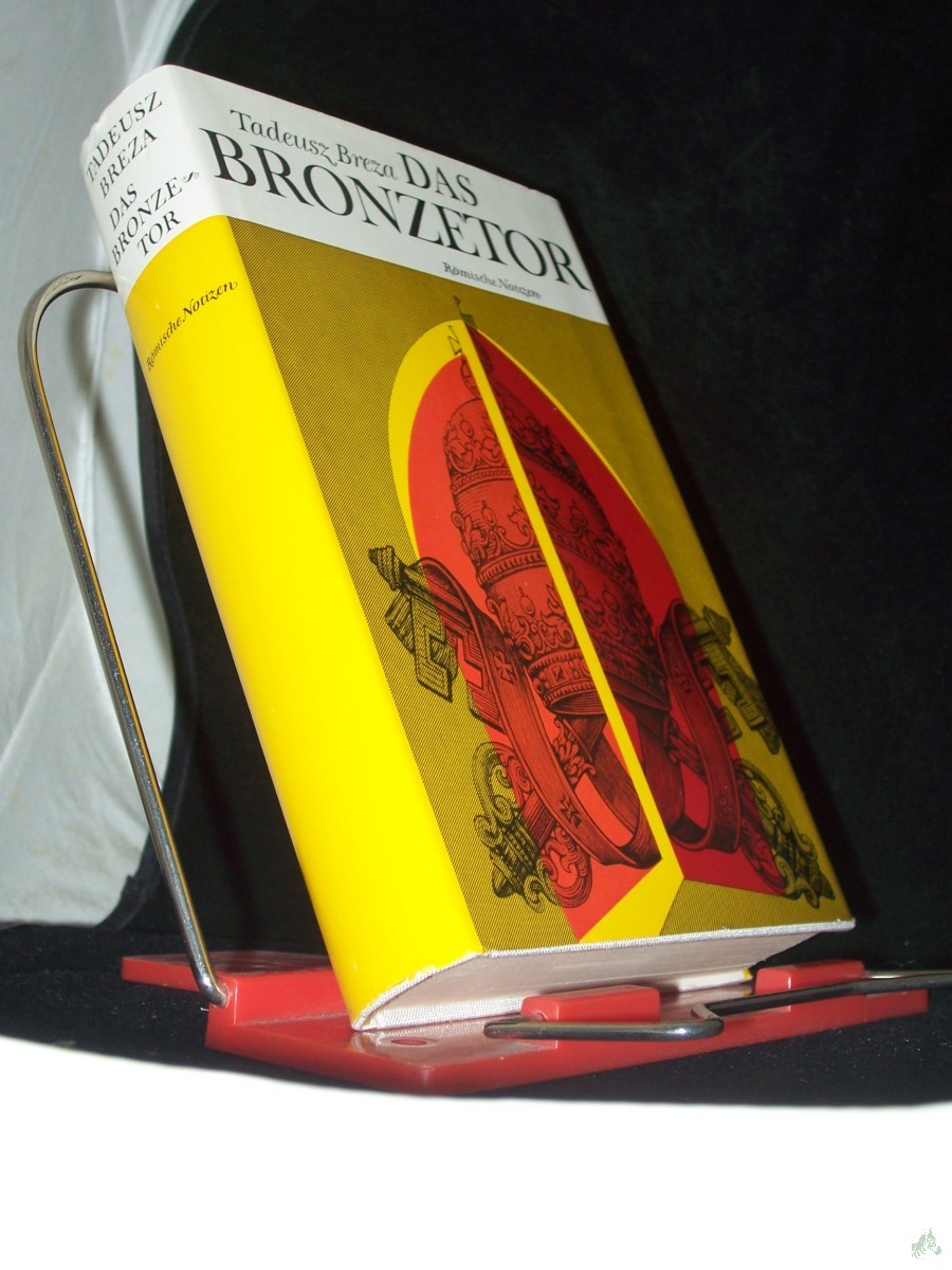 Product image 1 of the product “Das Bronzetor : Röm. Notizen / Tadeusz Breza. Aus d. Poln. übers. von Henryk Bereska ”