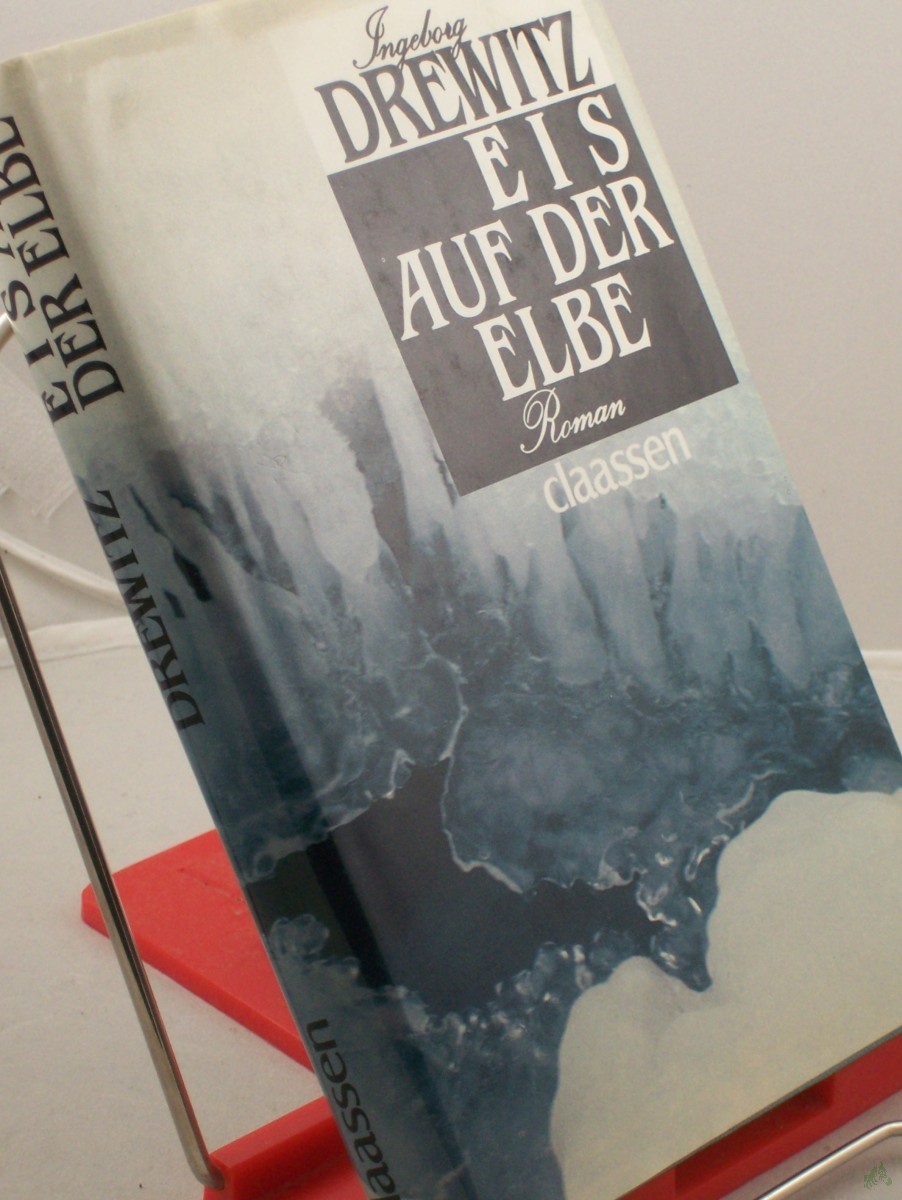 Product image 1 of the product “Eis auf der Elbe : Tagebuchroman / Ingeborg Drewitz ”