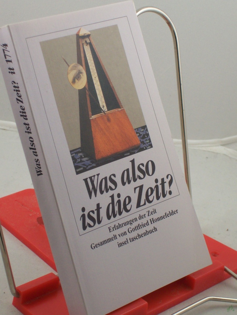 Product image 1 of the product “Was also ist die Zeit? : Erfahrungen der Zeit / ges. von Gottfried Honnefelder ”