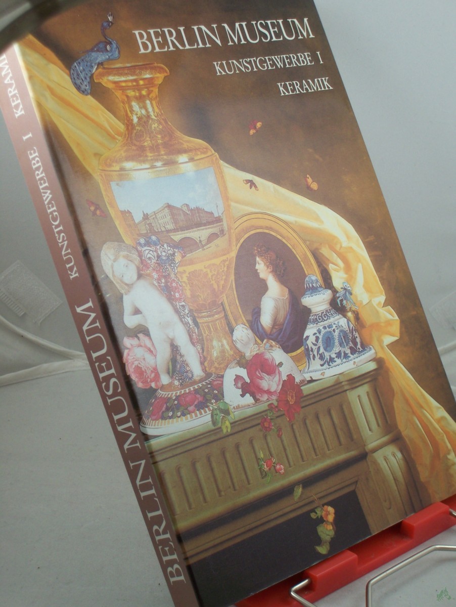 Artikelbild 1 des Artikels “1. Keramik : Hafnerkeramik und Terracotta, Fayence, Porzellan “