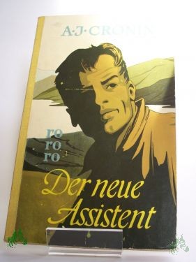 Product image 1 of the product “Der neue Assistent : Roman / A. J. Cronin. Deutsch von Richard Hoffmann ”