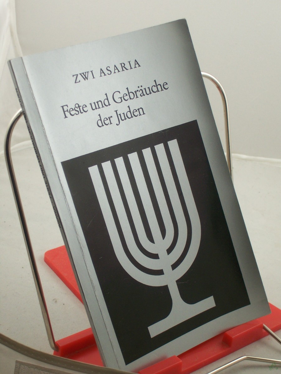Product image 1 of the product “Feste und Gebräuche der Juden / Zwi Asaria. Hrsg. von d. Kulturverwaltung d. Stadt Göttingen ”