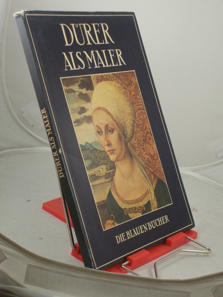 Product image 1 of the product “Albrecht Dürer als Maler / Albrecht Dürer. Text von Johannes Beer u. Worte aus Dürers Schriften ”