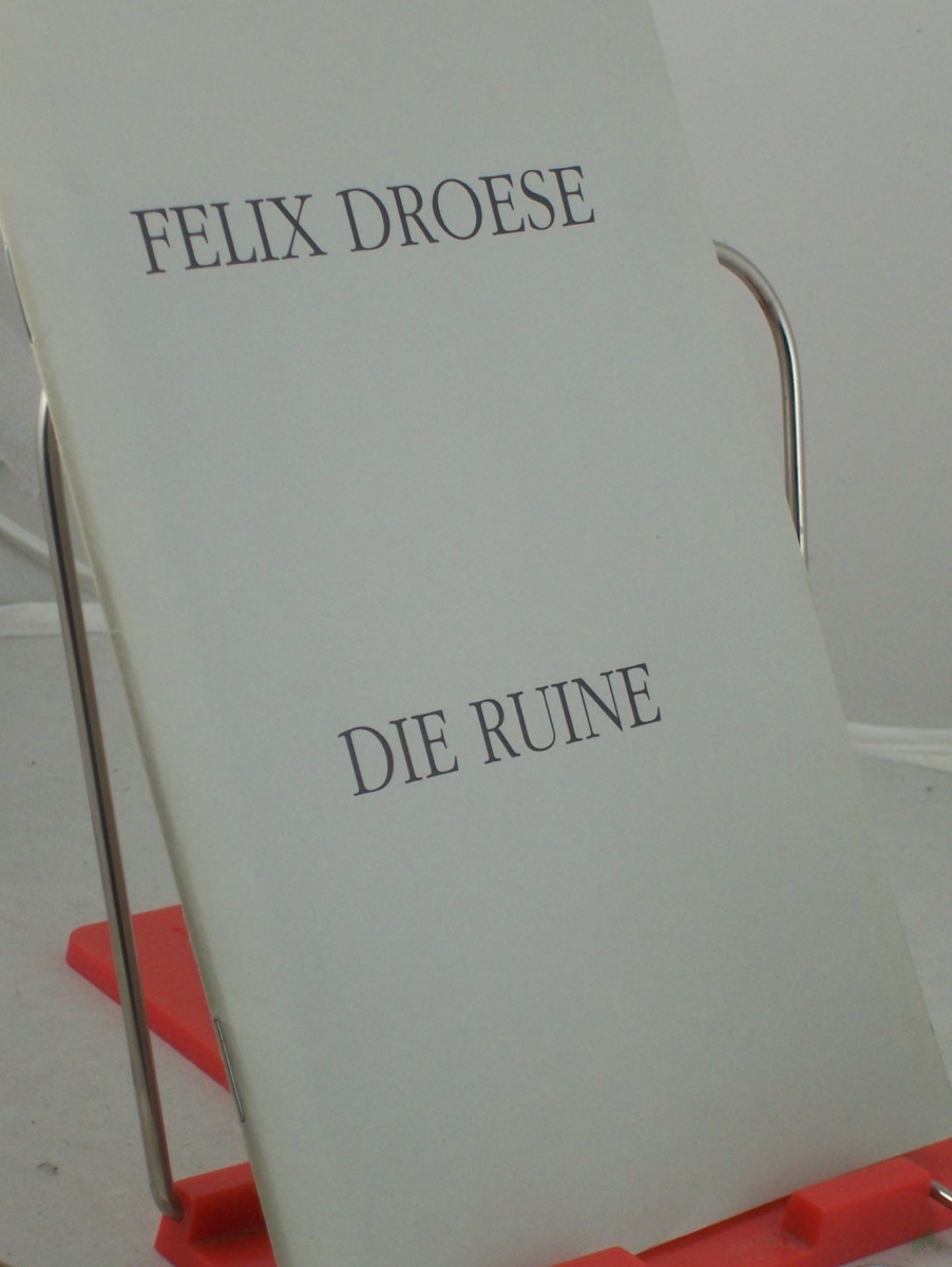 Product image 1 of the product “Die Ruine - Droese, Felix ”