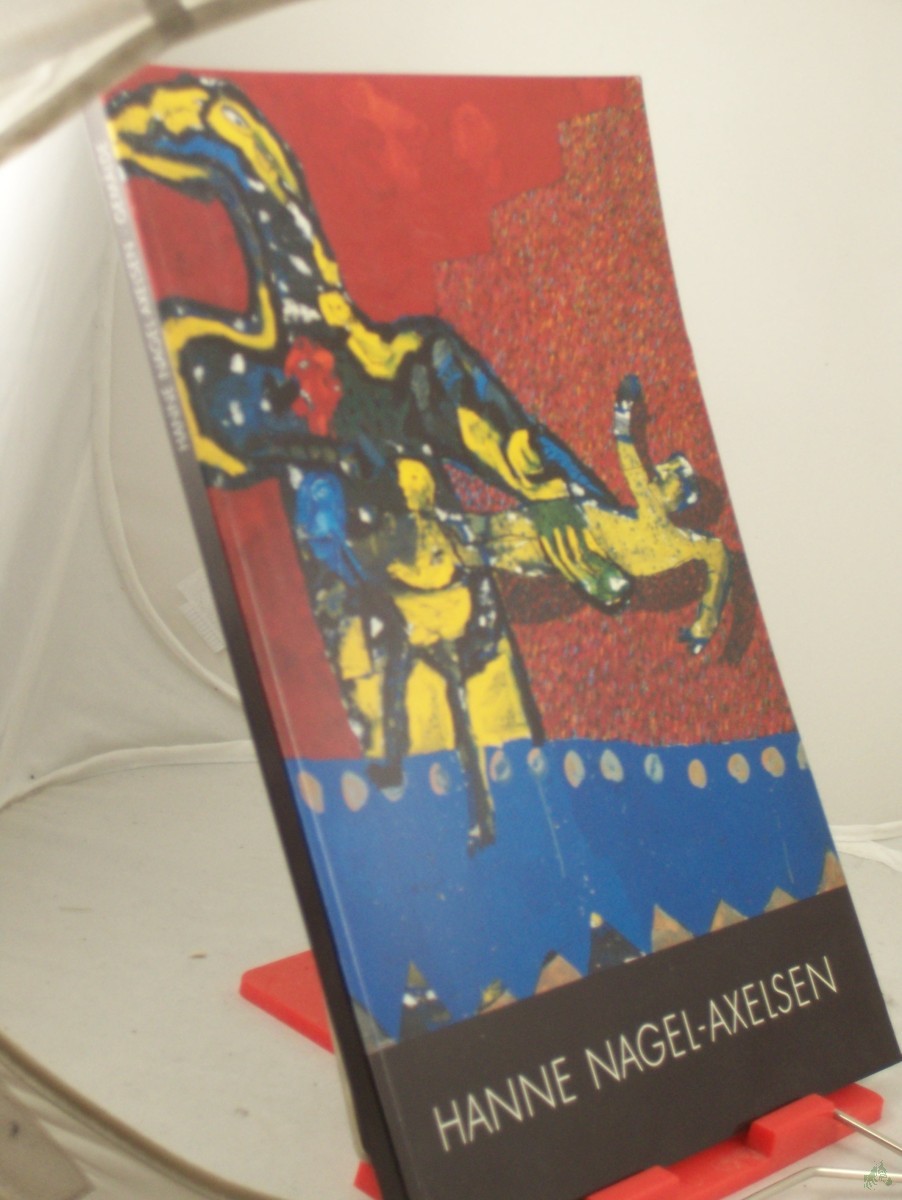 Product image 1 of the product “Hanne Nagel-Axelsen : Landesschaupreisträgerin 1992 ; Brunswiker Pavillon Kiel, 1. - 28. November 1993 / Hrsg.: Bundesverband Bildender Künstler, Landesverband Schleswig-Holstein. Übers. ins Dän.: Tina Nagel ”