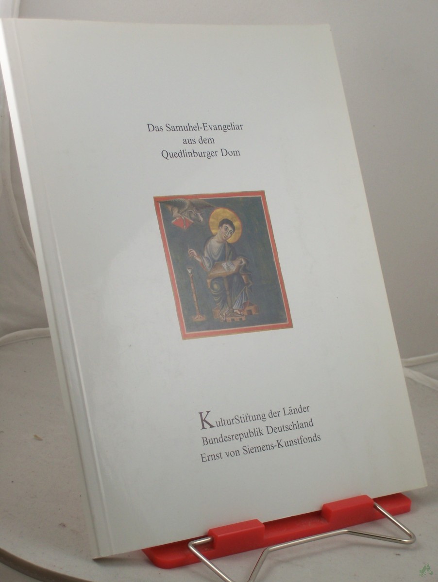 Product image 1 of the product “Das Samuhel-Evangeliar aus dem Quedlinburger Dom : Ausstellung 17. Januar - 27. Februar 1991 / Kulturstiftung der Länder, Bundesrepublik Deutschland ; Ernst von Siemens-Kunstfonds. Red.: Florentine Mütherich und Karl Dachs ”
