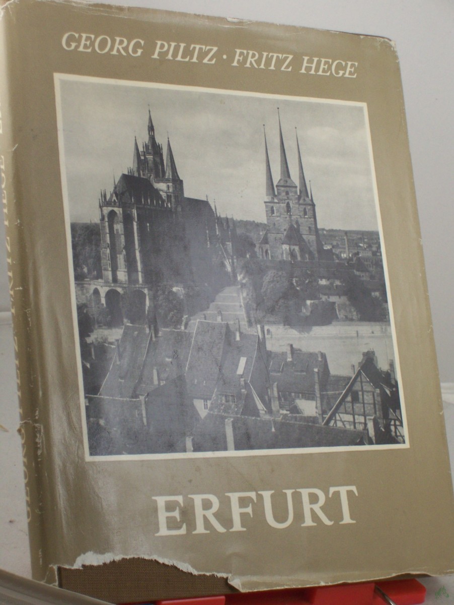Artikelbild 1 des Artikels “Erfurt : Stadt am Kreuzweg / Georg Piltz ; Fritz Hege “