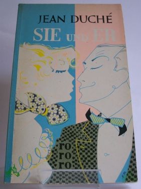 Artikelbild 1 des Artikels “Sie und er : Roman / Jean Duche. Übers.: Edmond Lutrand “