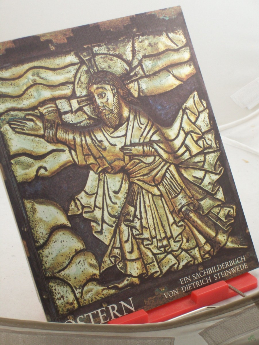 Artikelbild 1 des Artikels “Ostern : e. Sachbilderbuch / von Dietrich Steinwede. Zeichn. von Fulvio Testa. Überarb. von Eckart Schwerin “